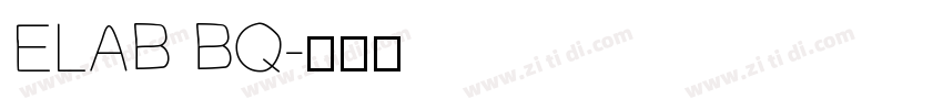 ELAB BQ字体转换